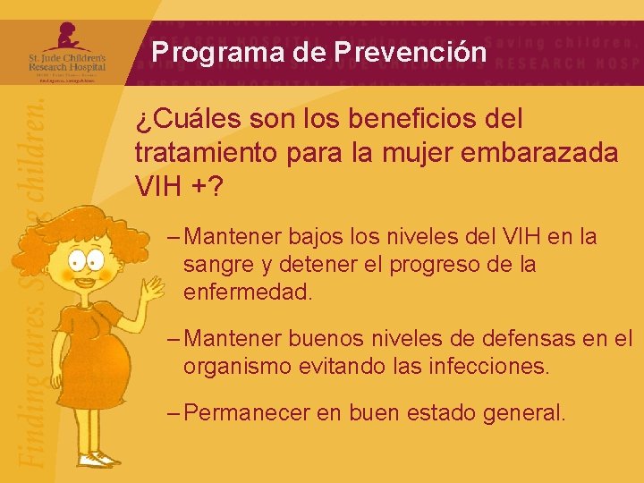 Programa de Prevención ¿Cuáles son los beneficios del tratamiento para la mujer embarazada VIH