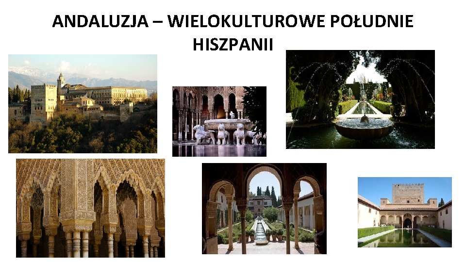 ANDALUZJA – WIELOKULTUROWE POŁUDNIE HISZPANII 