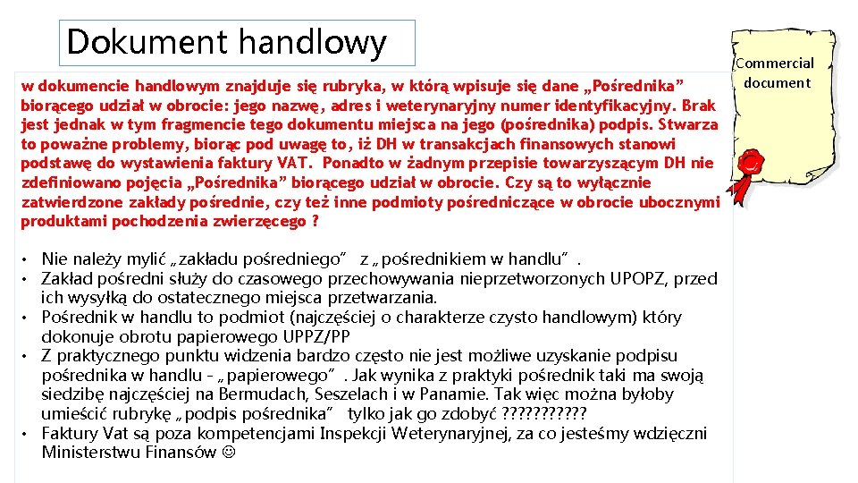 Dokument handlowy w dokumencie handlowym znajduje się rubryka, w którą wpisuje się dane „Pośrednika”