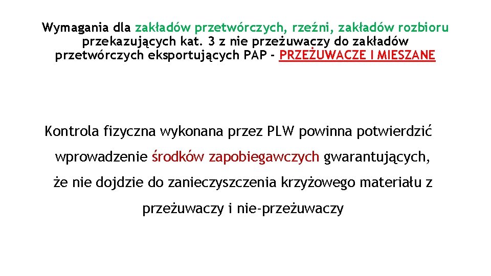 Wymagania dla zakładów przetwórczych, rzeźni, zakładów rozbioru przekazujących kat. 3 z nie przeżuwaczy do