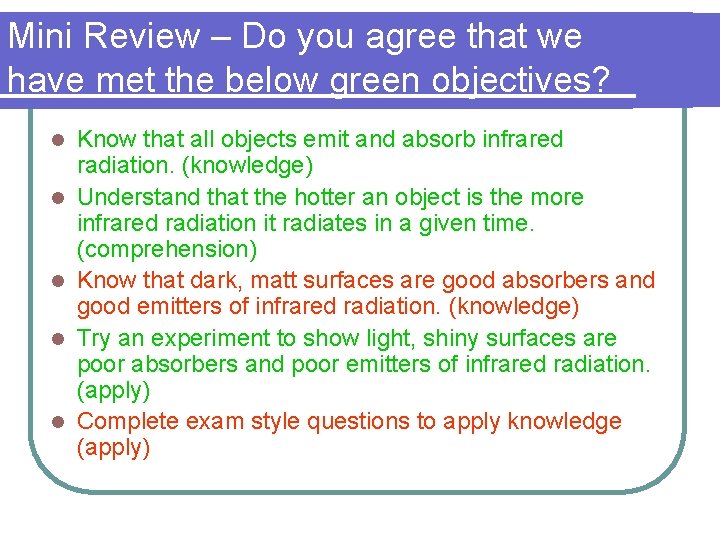 Mini Review – Do you agree that we have met the below green objectives?