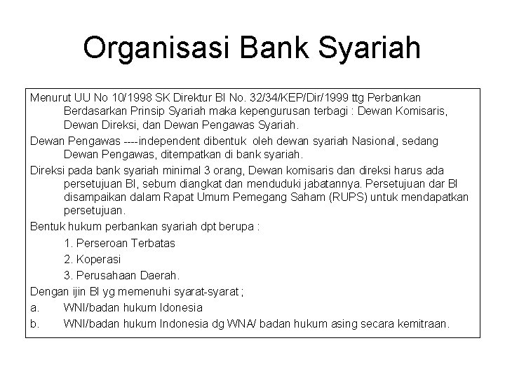 Organisasi Bank Syariah Menurut UU No 10/1998 SK Direktur BI No. 32/34/KEP/Dir/1999 ttg Perbankan