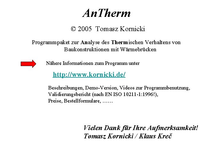 An. Therm © 2005 Tomasz Kornicki Programmpaket zur Analyse des Thermischen Verhaltens von Baukonstruktionen