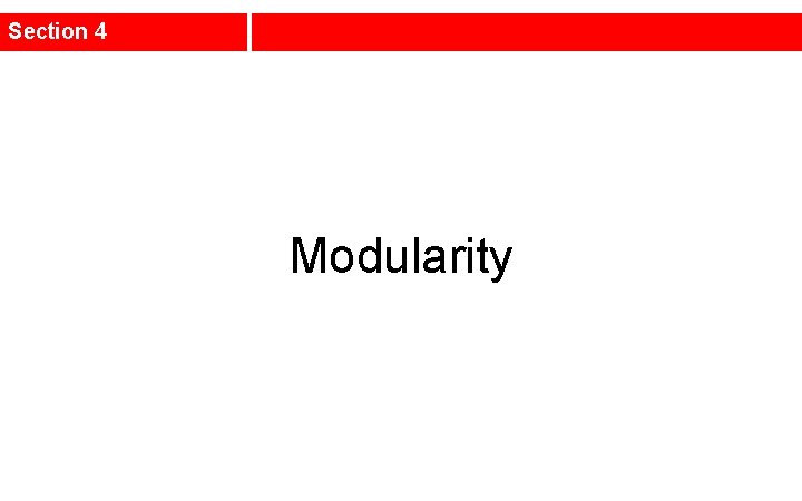 Section 4 Modularity 