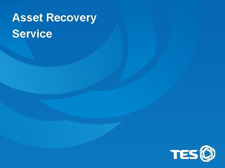 Asset Recovery Service 