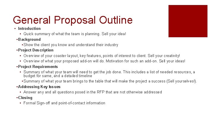 General Proposal Outline ▪ Introduction • Quick summary of what the team is planning.
