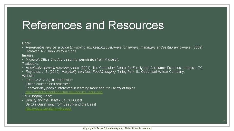 References and Resources Book: • Remarkable service: a guide to winning and keeping customers