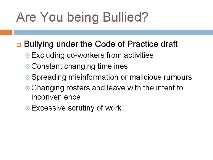 Are You being Bullied? Bullying under the Code of Practice draft Excluding co-workers from