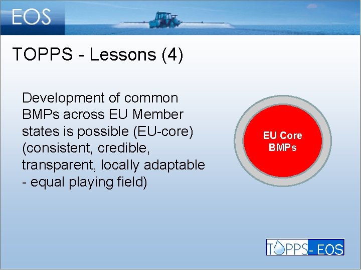 TOPPS - Lessons (4) Development of common BMPs across EU Member states is possible