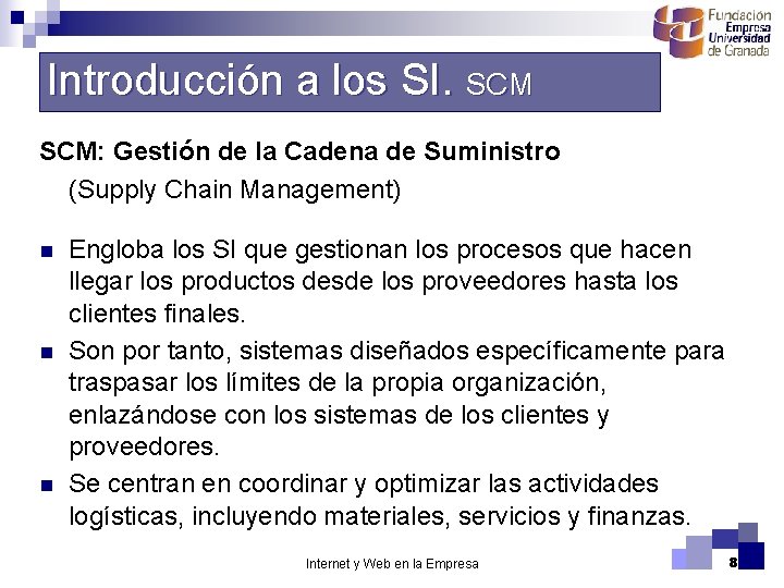 Introducción a los SI. SCM: Gestión de la Cadena de Suministro (Supply Chain Management)