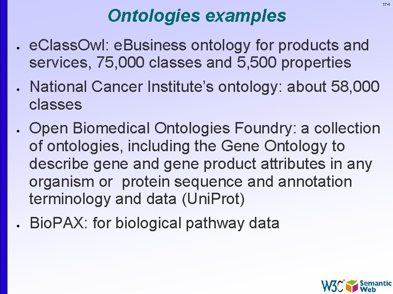 Ontologies examples 174 e. Class. Owl: e. Business ontology for products and services, 75,