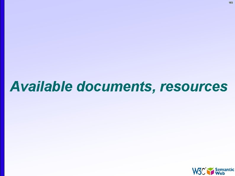 183 Available documents, resources 