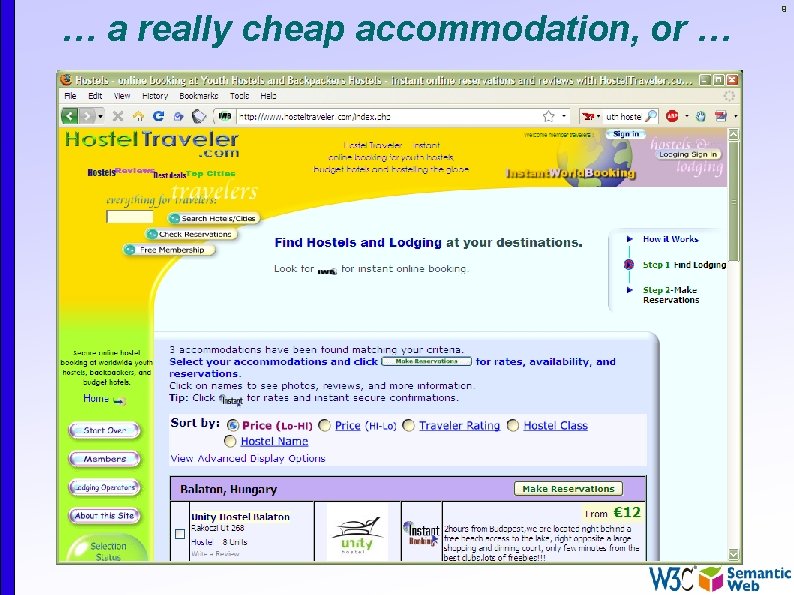 … a really cheap accommodation, or … 9 