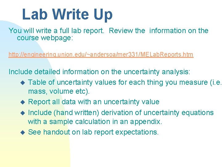 Lab Write Up You will write a full lab report. Review the information on