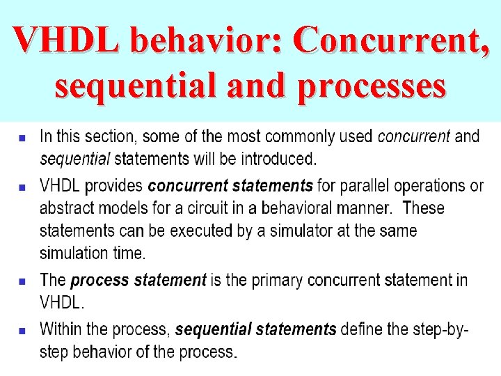 VHDL behavior: Concurrent, sequential and processes 