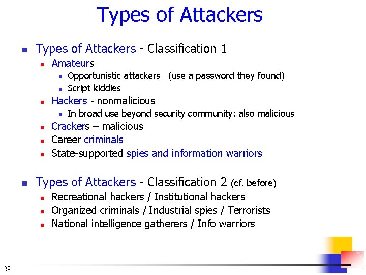 Types of Attackers n Types of Attackers - Classification 1 n Amateurs n n