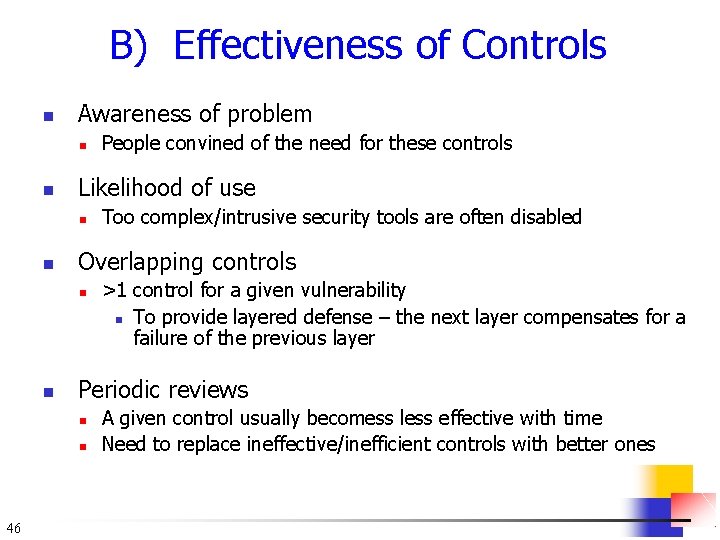 B) Effectiveness of Controls n Awareness of problem n n Likelihood of use n