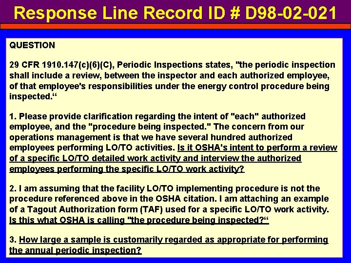 Response Line Record ID # D 98 -02 -021 QUESTION 29 CFR 1910. 147(c)(6)(C),