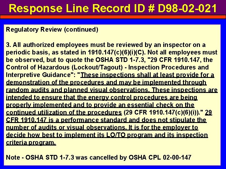 Response Line Record ID # D 98 -02 -021 Regulatory Review (continued) 3. All