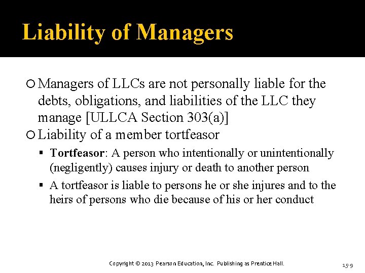 Liability of Managers of LLCs are not personally liable for the debts, obligations, and