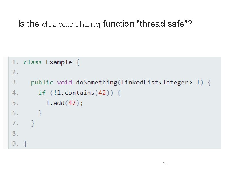 Is the do. Something function "thread safe"? 21 
