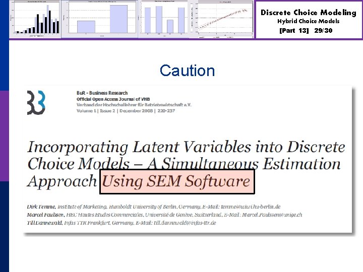 Discrete Choice Modeling Hybrid Choice Models [Part 13] Caution 29/30 