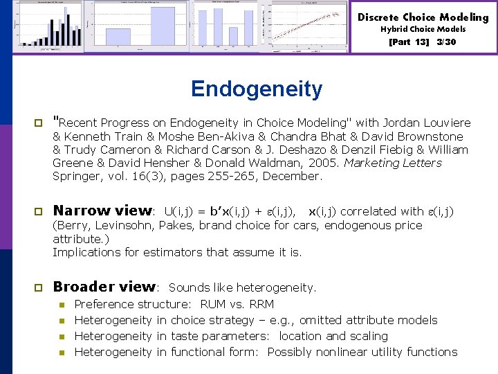 Discrete Choice Modeling Hybrid Choice Models [Part 13] 3/30 Endogeneity p "Recent Progress on