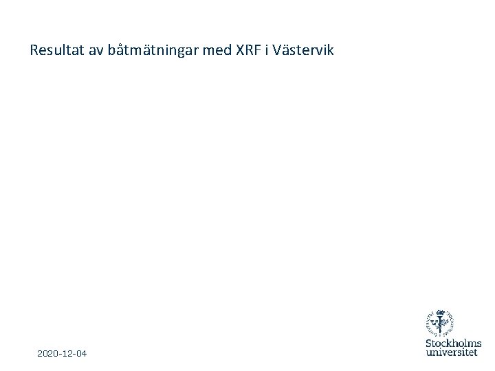 Resultat av båtmätningar med XRF i Västervik 2020 -12 -04 