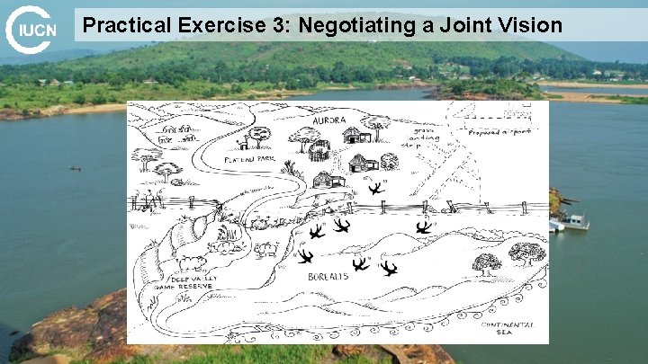 Practical Exercise 3: Negotiating a Joint Vision 