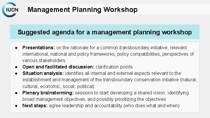 Management Planning Workshop Suggested agenda for a management planning workshop ● ● ● Presentations: