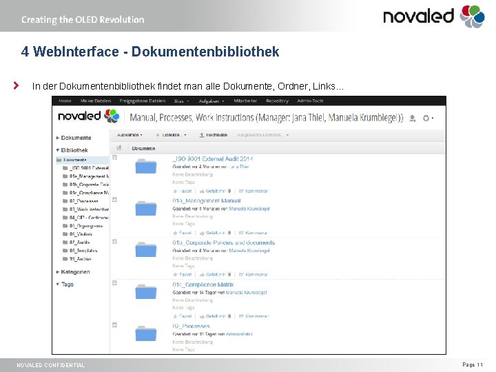 4 Web. Interface - Dokumentenbibliothek In der Dokumentenbibliothek findet man alle Dokumente, Ordner, Links…