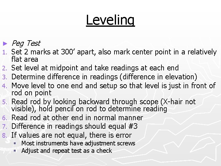 Leveling ► 1. 2. 3. 4. 5. 6. 7. 8. Peg Test Set 2