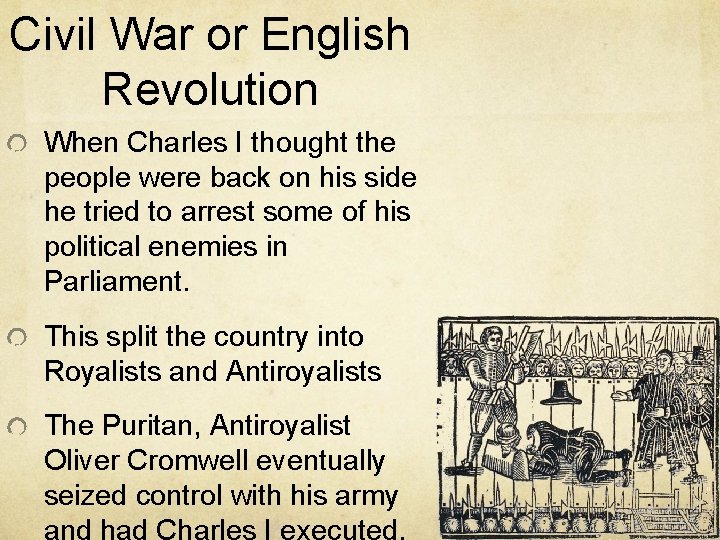 Civil War or English Revolution When Charles I thought the people were back on