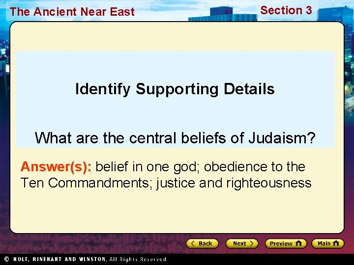 The Ancient Near East Section 3 Identify Supporting Details What are the central beliefs