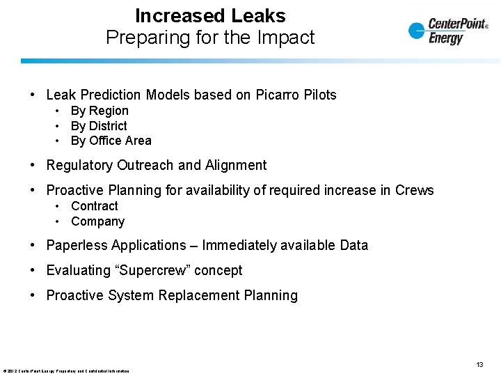Increased Leaks Preparing for the Impact • Leak Prediction Models based on Picarro Pilots