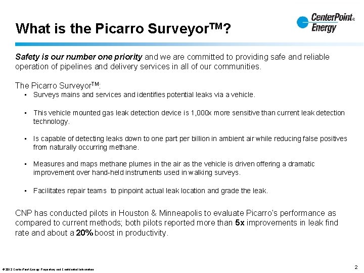 What is the Picarro Surveyor. TM? Safety is our number one priority and we