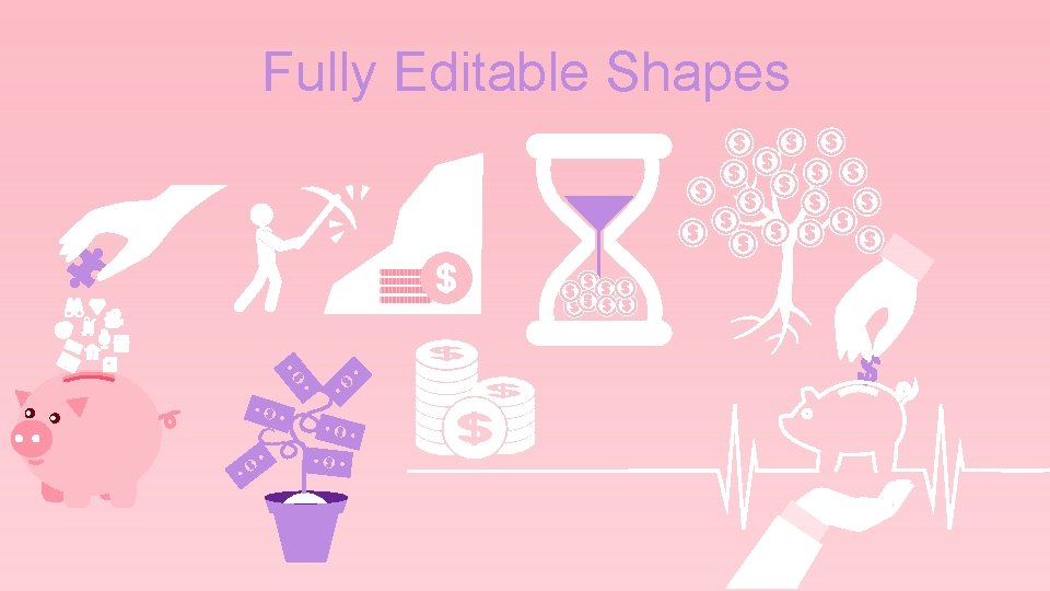 Fully Editable Shapes 