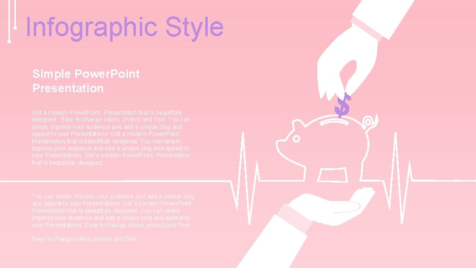 Infographic Style Simple Power. Point Presentation Get a modern Power. Point Presentation that is