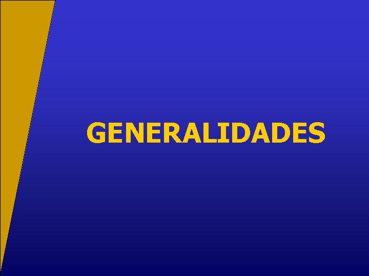 GENERALIDADES 