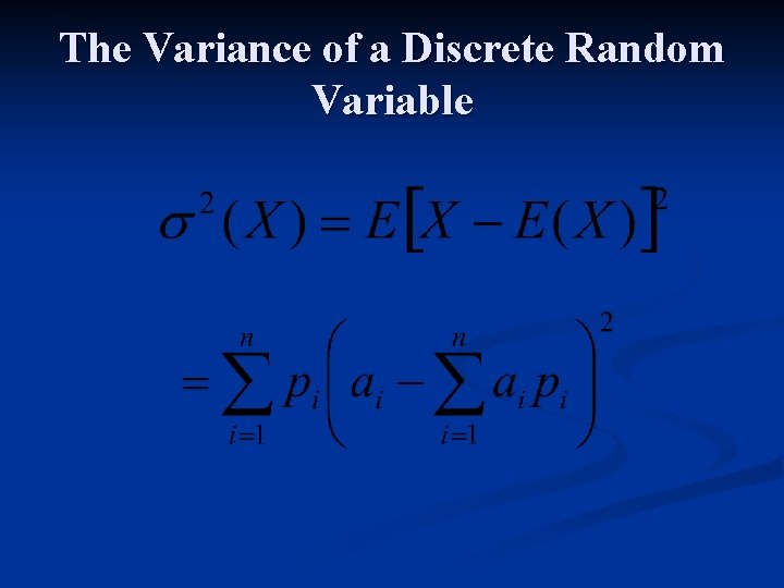 The Variance of a Discrete Random Variable 