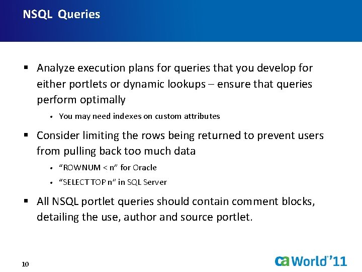 NSQL Queries § Analyze execution plans for queries that you develop for either portlets