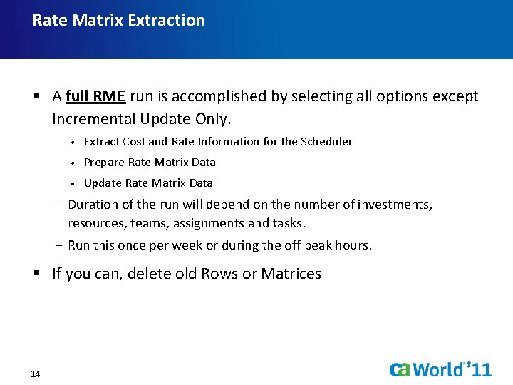 Rate Matrix Extraction § A full RME run is accomplished by selecting all options