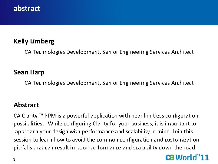 abstract Kelly Limberg CA Technologies Development, Senior Engineering Services Architect Sean Harp CA Technologies