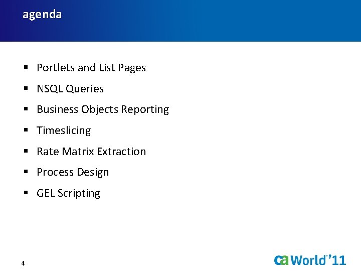 agenda § Portlets and List Pages § NSQL Queries § Business Objects Reporting §