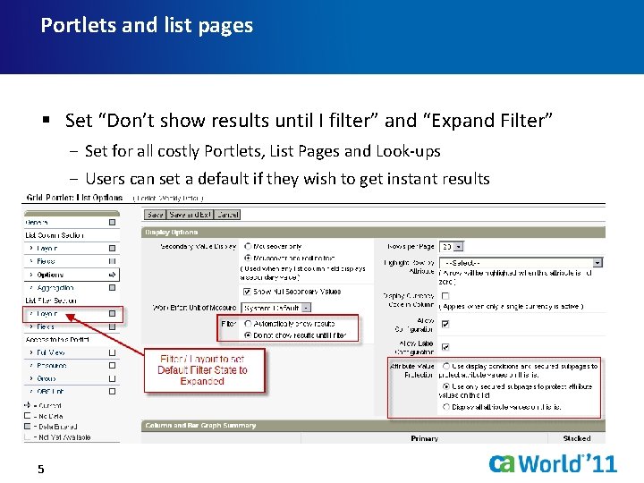 Portlets and list pages § Set “Don’t show results until I filter” and “Expand