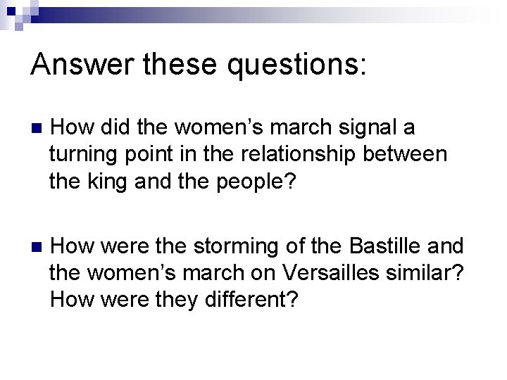 Answer these questions: n How did the women’s march signal a turning point in