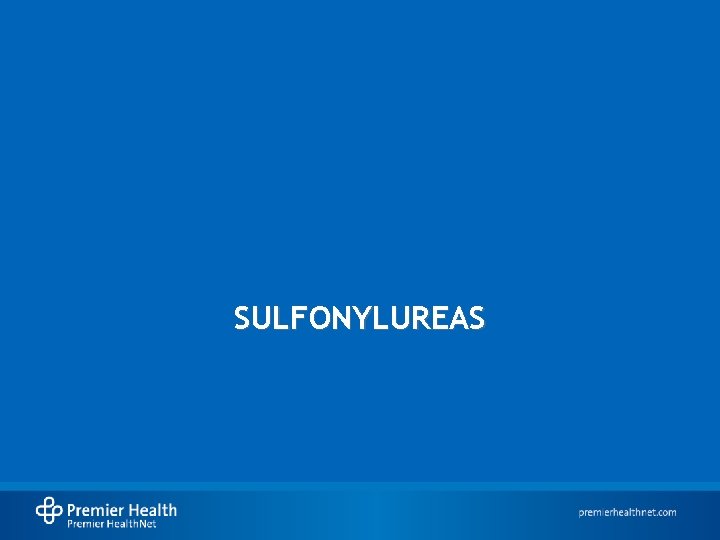 SULFONYLUREAS 