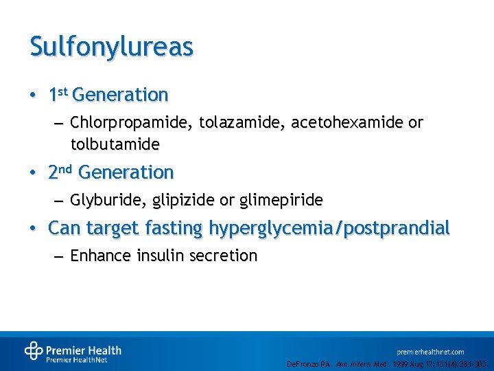 Sulfonylureas • 1 st Generation – Chlorpropamide, tolazamide, acetohexamide or tolbutamide • 2 nd