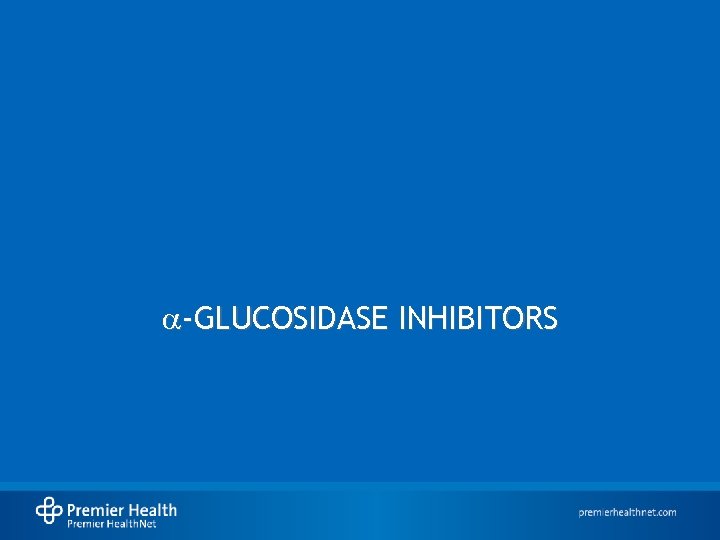  -GLUCOSIDASE INHIBITORS 