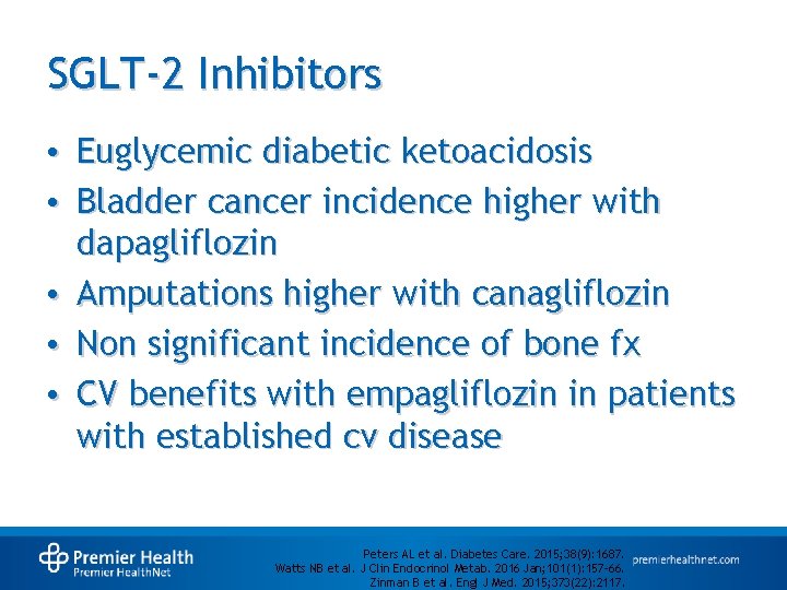 SGLT-2 Inhibitors • Euglycemic diabetic ketoacidosis • Bladder cancer incidence higher with dapagliflozin •